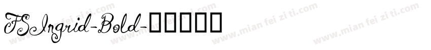 FSIngrid-Bold字体转换
