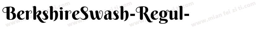 BerkshireSwash-Regul字体转换