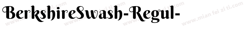 BerkshireSwash-Regul字体转换