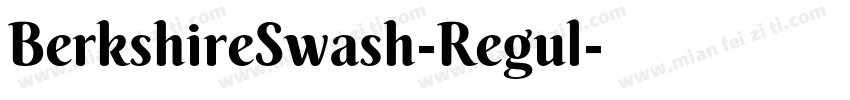 BerkshireSwash-Regul字体转换