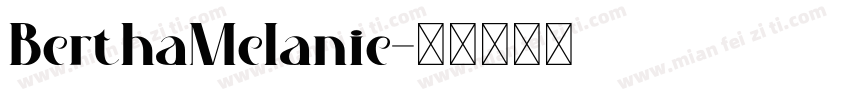 BerthaMelanie字体转换