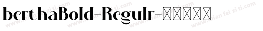 berthaBold-Regulr字体转换
