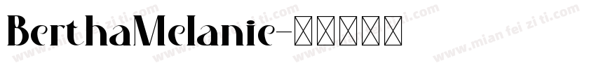 BerthaMelanie字体转换