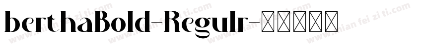 berthaBold-Regulr字体转换
