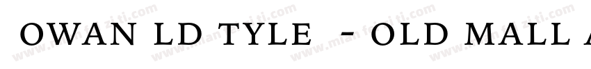 IowanOldStyleBT-BoldSmallCap字体转换