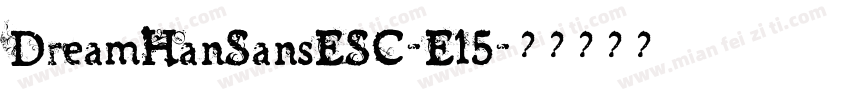 DreamHanSansESC-E15字体转换