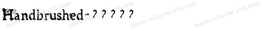 Handbrushed字体转换