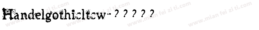 Handelgothicltcw字体转换