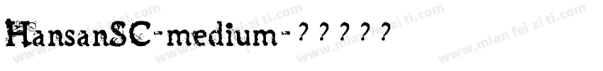 HansanSC-medium字体转换