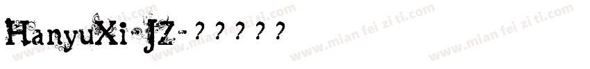 HanyuXi-JZ字体转换