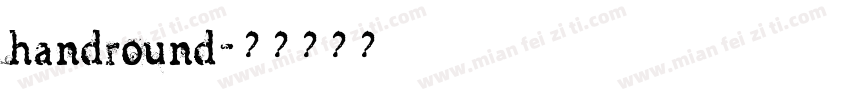handround字体转换