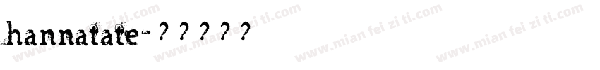 hannatate字体转换