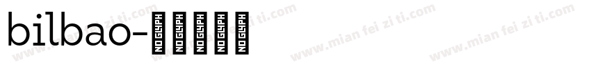 bilbao字体转换