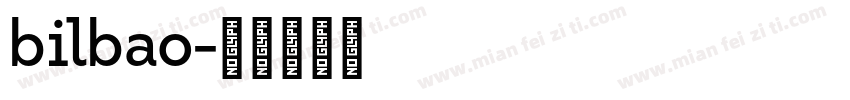 bilbao字体转换