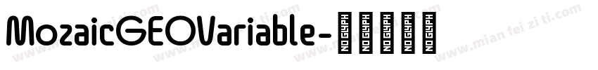 MozaicGEOVariable字体转换