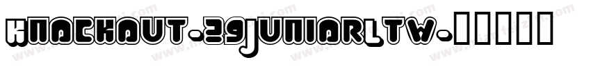 Knockout-29JuniorLtw字体转换