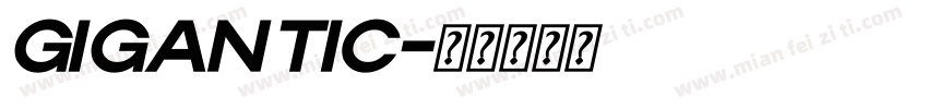 Gigantic字体转换