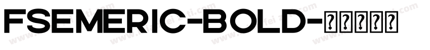FSEmeric-Bold字体转换