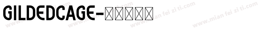 GildedCage字体转换
