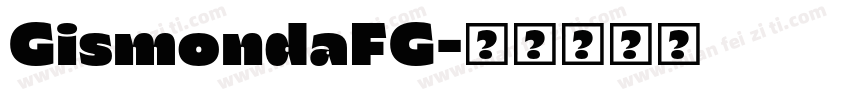GismondaFG字体转换