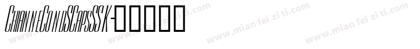 ChianneCondSCapsSSK字体转换