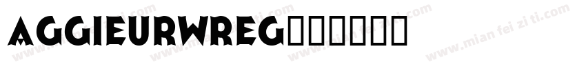 AggieURWReg字体转换