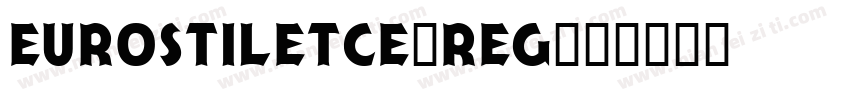 EurostileTCE-Reg字体转换