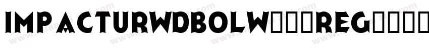 ImpactURWDBolW05-Reg字体转换
