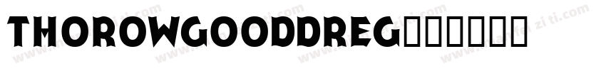 ThorowgoodDReg字体转换