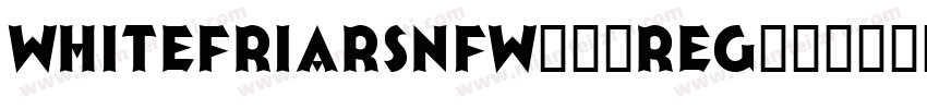 WhitefriarsNFW03-Reg字体转换