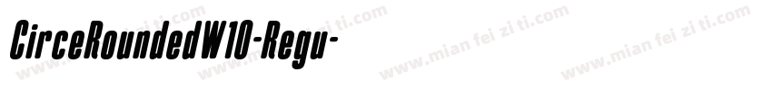 CirceRoundedW10-Regu字体转换