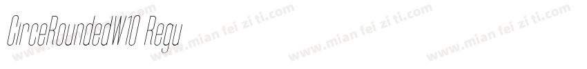 CirceRoundedW10-Regu字体转换