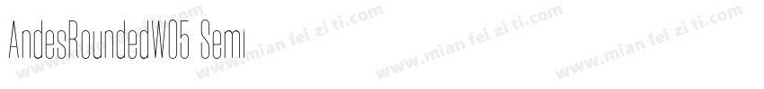 AndesRoundedW05-Semi字体转换