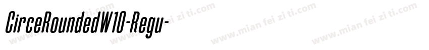 CirceRoundedW10-Regu字体转换