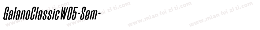 GalanoClassicW05-Sem字体转换