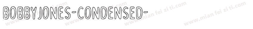 BobbyJones-Condensed字体转换