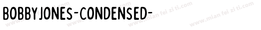 BobbyJones-Condensed字体转换