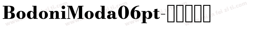 BodoniModa06pt字体转换