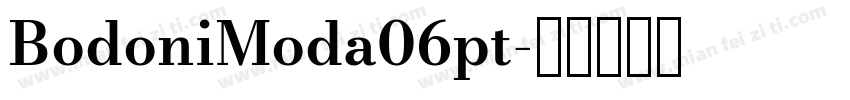 BodoniModa06pt字体转换
