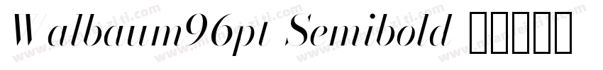 Walbaum96pt-Semibold字体转换