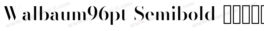 Walbaum96pt-Semibold字体转换