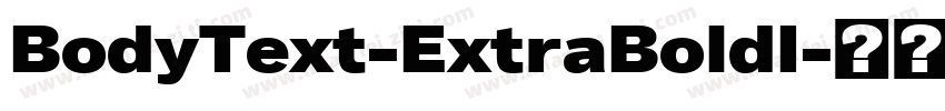 BodyText-ExtraBoldI字体转换