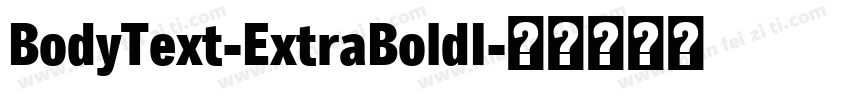 BodyText-ExtraBoldI字体转换