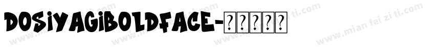 DOSIyagiBoldface字体转换