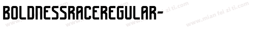 BoldnessRaceRegular字体转换
