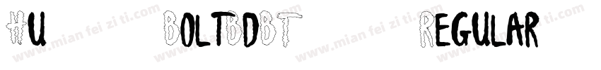 Hu-BoltBdBT-Regular字体转换