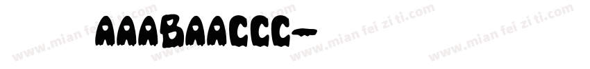 酸奶泡泡AaaBaaCcc字体转换