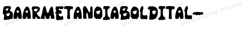 BaarmetanoiaBoldital字体转换