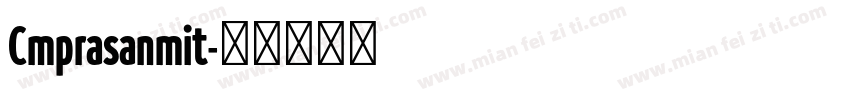 Cmprasanmit字体转换