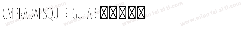 CMPRADAESQUEREGULAR字体转换